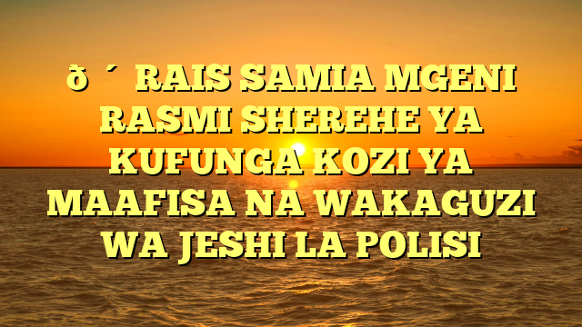 🔴 RAIS SAMIA MGENI RASMI SHEREHE YA KUFUNGA KOZI YA MAAFISA NA WAKAGUZI WA JESHI LA POLISI