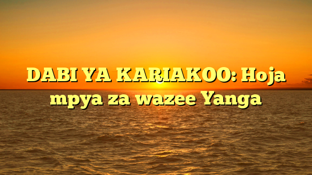 DABI YA KARIAKOO: Hoja mpya za wazee Yanga