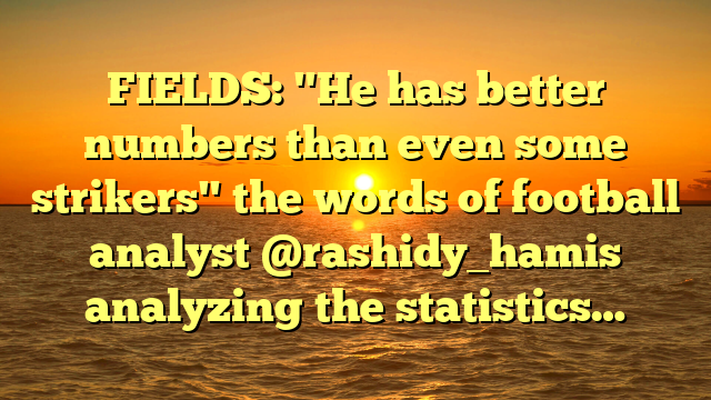 FIELDS: "He has better numbers than even some strikers" the words of football analyst @rashidy_hamis analyzing the statistics…