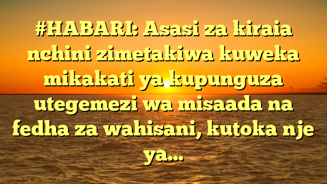 #HABARI: Asasi za kiraia nchini zimetakiwa kuweka mikakati ya kupunguza utegemezi wa misaada na fedha za wahisani, kutoka nje ya…