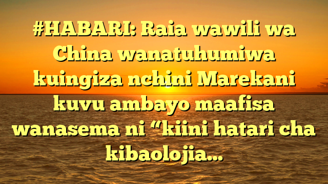 #HABARI: Raia wawili wa China wanatuhumiwa kuingiza nchini Marekani kuvu ambayo maafisa wanasema ni “kiini hatari cha kibaolojia…