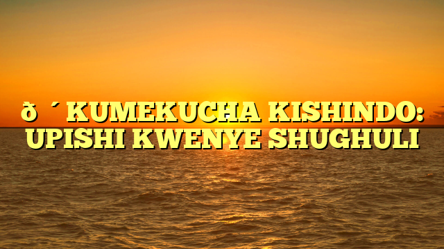 🔴KUMEKUCHA KISHINDO: UPISHI KWENYE SHUGHULI