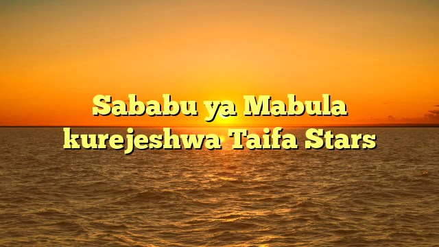 Sababu ya Mabula kurejeshwa Taifa Stars