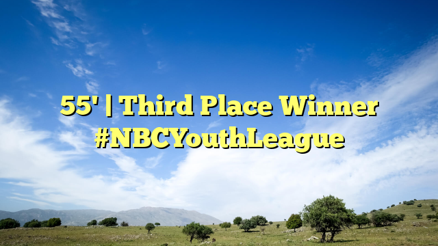 55' | Third Place Winner #NBCYouthLeague