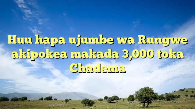 Huu hapa ujumbe wa Rungwe akipokea makada 3,000 toka Chadema